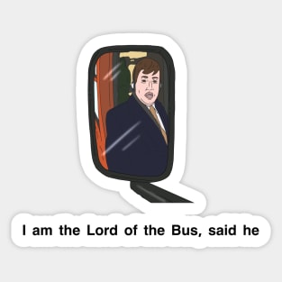 Peep Show I am the Lord of the Bus Sticker